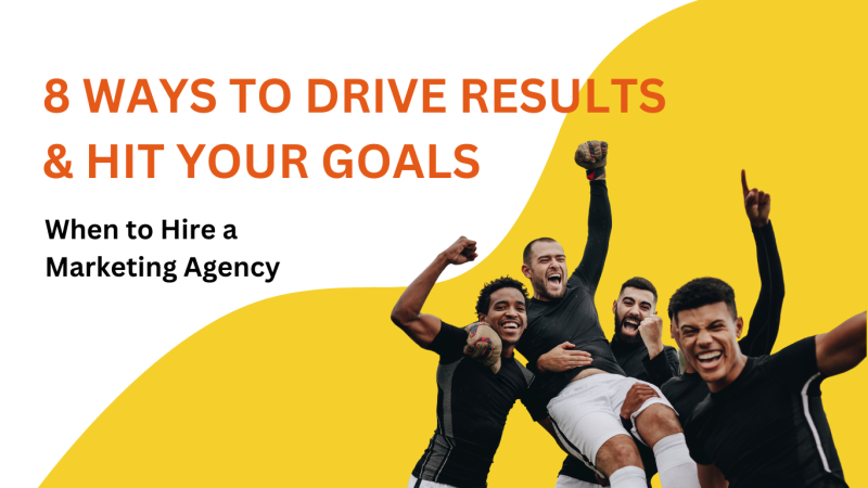 8 Ways to Drive Results & Hit Your Goals